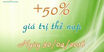 Khuyến mãi tặng 50% thẻ nạp Viettel ngày 30/4/2016