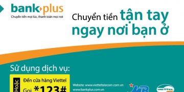 Chuyển tiền mặt qua Bankplus