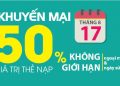 17/08/2016 Viettel khuyến mại 50% giá trị thẻ nạp